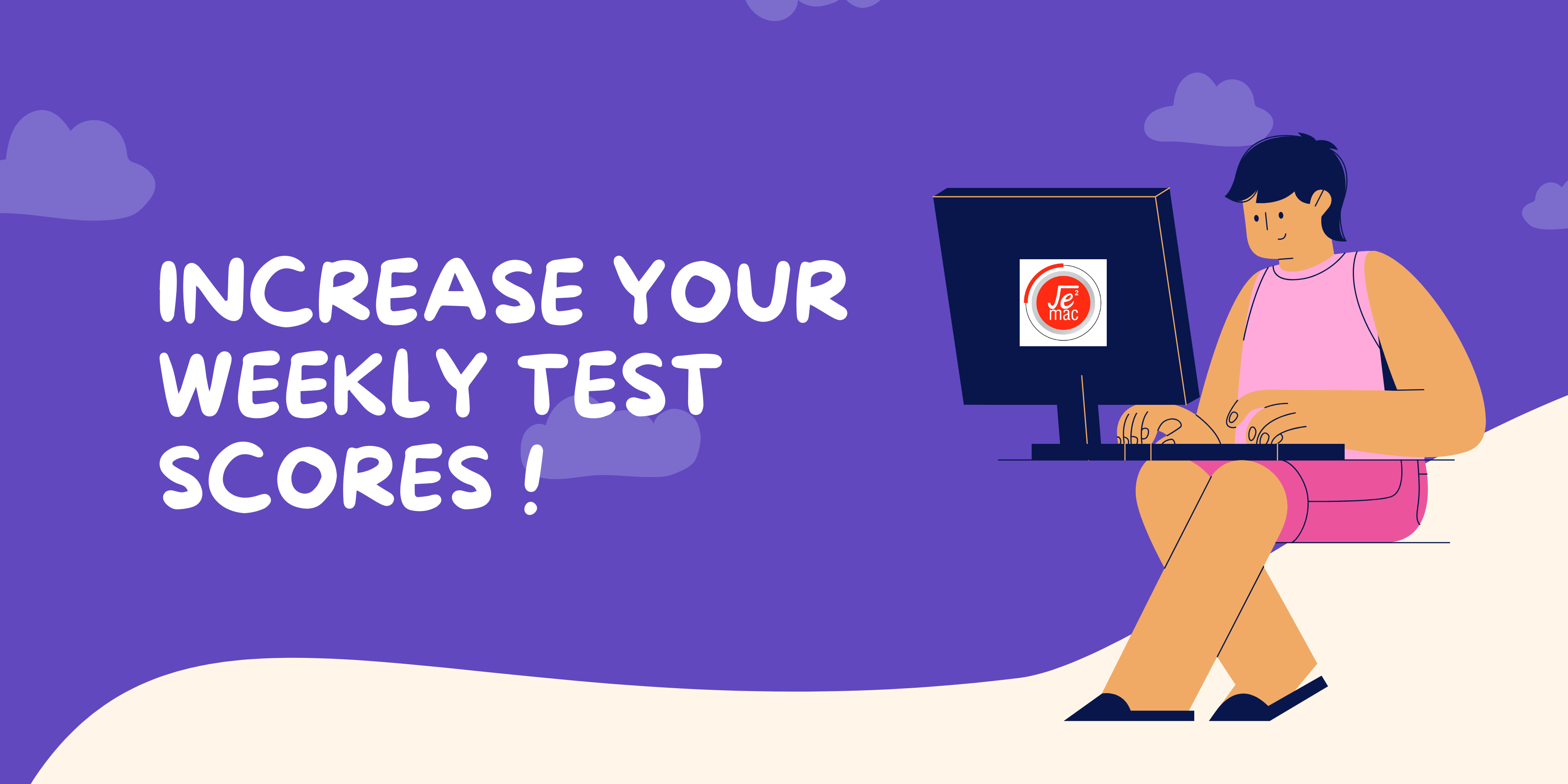How To Increase Scores In Weekly Test !